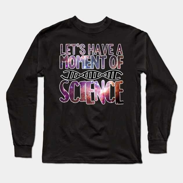 Galaxy Let's Have a Moment of Science DNA Tee Long Sleeve T-Shirt by charlescheshire